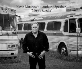 Kevin Matthew&#039;s &quot;Mary&#039;s Roadie&quot;