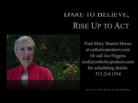 Mary Sharon Moore Catholic Speaker - Dare To Believe Meditation &quot;Imagine With Me&quot;