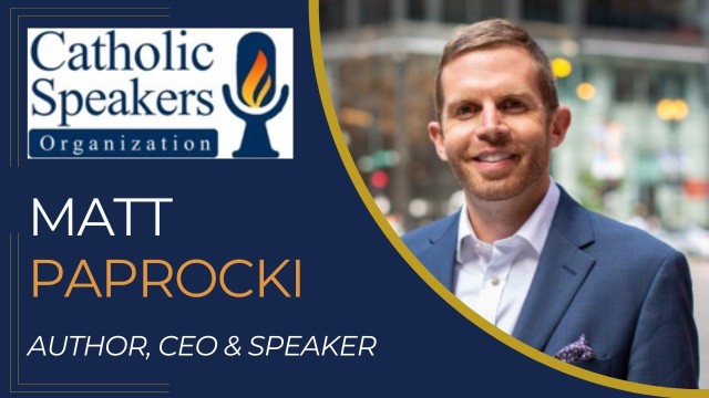 Matt Paprocki - &quot;Making the Impossible Possible &amp; Changing People’s Lives&quot;